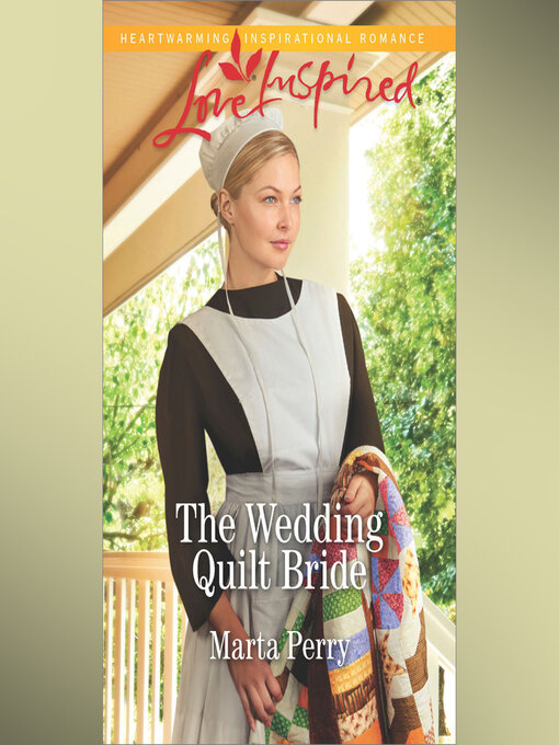 Title details for The Wedding Quilt Bride by Marta Perry - Available